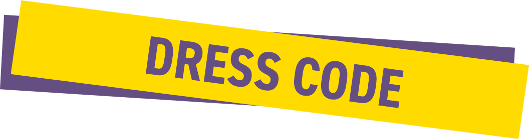 DRESS CODE